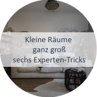 Wie stelle ich meine Möbel in einer kleinen Wohnung? Wie lasse ich einen Raum größer wirken?