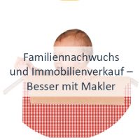 Blog_Verlinkung_KW33 Familiennachwuchs und Immobilienverkauf – Besser mit Makler