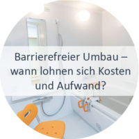 Blog_Verlinkung_KW28 Barrierefreier Umbau – wann lohnen sich Kosten und Aufwand