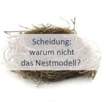 Blog_Verlinkung_KW43 Scheidung warum nicht das Nestmodell