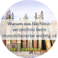 Blog_Verlinkung_KW6 Warum das Nachlassverzeichnis beim Immobilienerbe wichtig ist