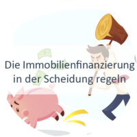 Blog_Verlinkung_KW11 Die Immobilienfinanzierung in der Scheidung regeln