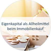 Blog_Verlinkung_23 KW 21 Eigenkapital als Allheilmittel beim Immobilienkauf