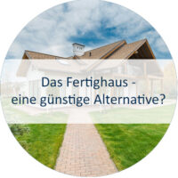 Blog_Verlinkung_24 KW 11 Das Fertighaus – eine günstige Alternative